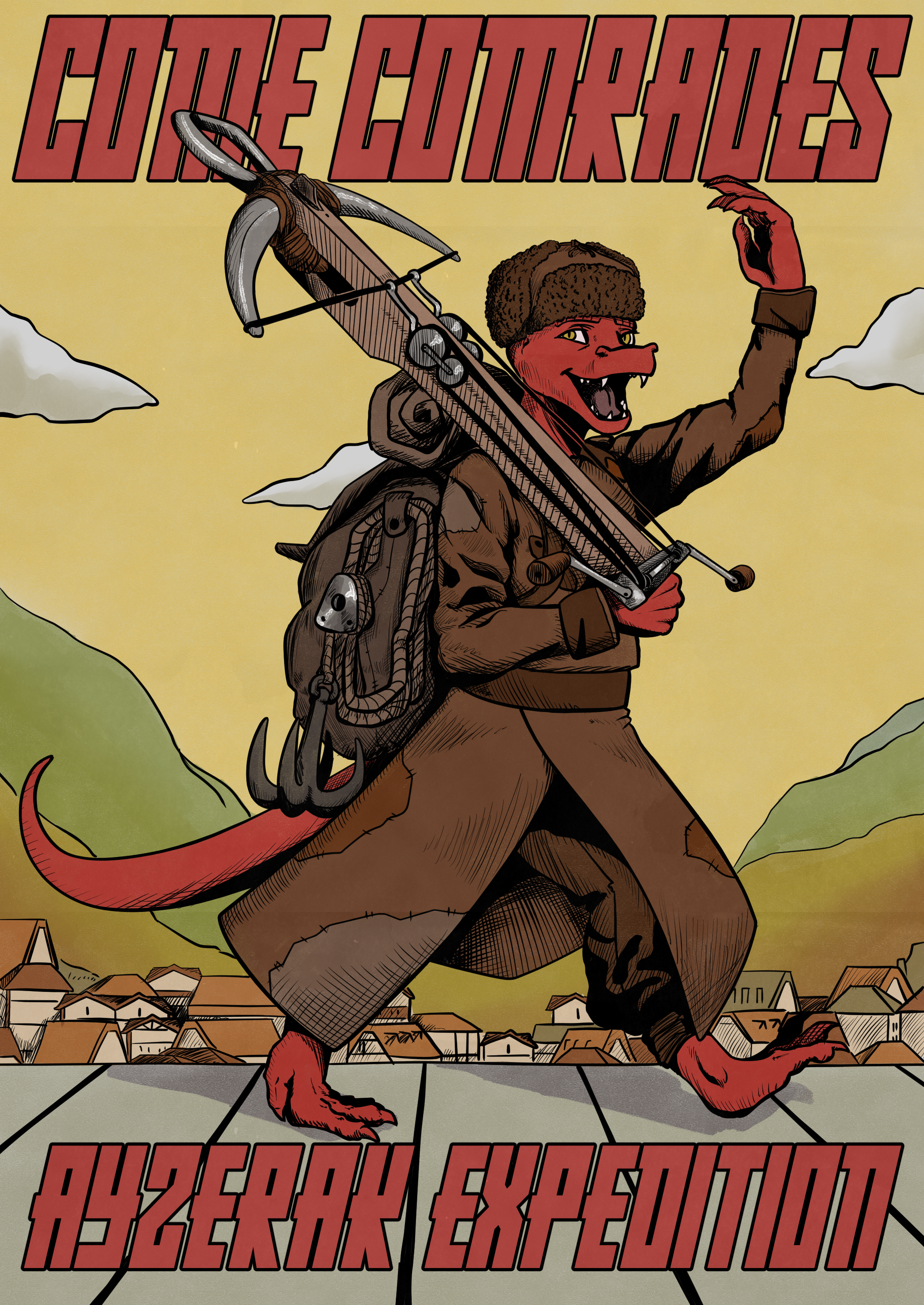 A poster of Satsev, a red kobold wearing a patchy brown Soviet-style military uniform. He carries a crossbow over his shoulder that's nearly as large as he is, and he strides forward with a smile, waving the viewer to walk along with him. Text at the top of the poster reads: 'Come Comrades'. Text at the bottom of the poster reads: 'Ayzerak Expedition'.